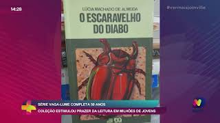 Série Vaga Lume completa 50 anos coleção estimulou prazer da leitura em milhões de jovens