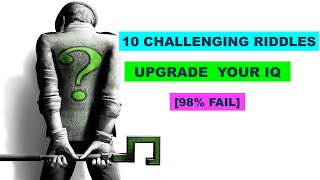 Upgrade Your IQ | 10 Riddles To Improve Your Focus [2020]