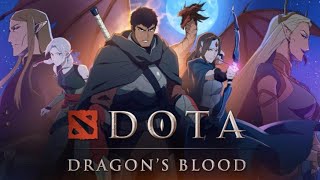 DOTA 2 - Dragon's Blood Season 2 - Finale Outro Song 1 Hour