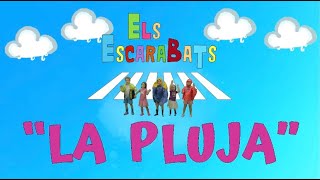 Els Escarbats - LA PLUJA - Videoclip oficial