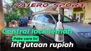 CENTRAL LOCK PAJERO SPORT  LEMAH !!!PAKE CARA INI IRIT JUTAAN RUPIAH!!!