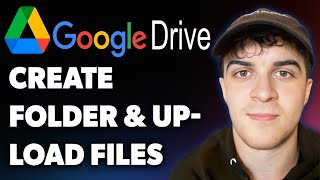 How to Create Folder and Upload Files in Google Drive (Full 2025 Guide)