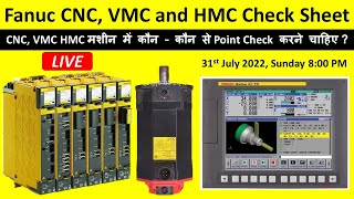 Fanuc CNC, VMC and HMC Maintenance | Fanuc CNC, VMC and HMC PM Check Sheet