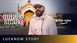 Lucknow Story - Gulabo Sitabo | Amitabh Bachchan | Shoojit Sircar, Ronnie Lahiri | June 12
