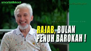 RAJAB BULAN PENUH BAROKAH, JANGAN DISIA SIA KAN ! - TAUSIAH ADIWARMAN