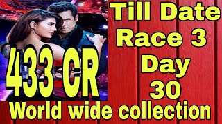 Race 3 collection day 30 | WORLD wide collection of race 3 | Salman khan
