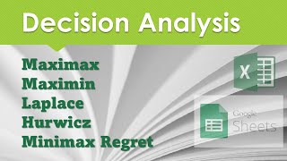 Decision in Excel  Maximax, Maximin, Laplace, Hurwicz, Minimax Regret