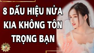 Chỉ cần chi tiết này cho thấy 'nửa kia' không tôn trọng bạn - When men love