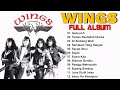 Wings Full Album / Koleksi Lagu Terbaik Wings / Wings Lagu Terbaik / Lagu Slow Rock Malaysia 90an