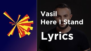 Vasil - Here I Stand (Lyrics) North Macedonia 🇲🇰 Eurovision 2021