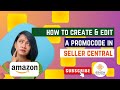 How to Create & Edit Amazon Promo Codes in Seller Central (Boost Sales!)