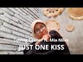 Just One Kiss - Loving Caliber ft. Mia Niles