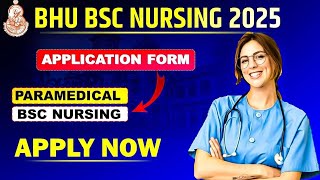 🔴BHU BSC NURSING ADMISSION 2025 PROCESS EXPLAINED | Verma Education