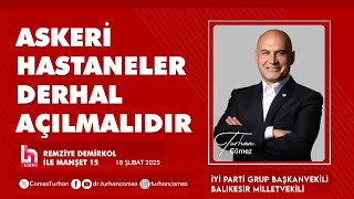 ASKERİ HASTANELER DERHAL AÇILMALIDIR | HALK TV 18 ŞUBAT 2025