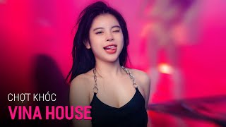 NONSTOP Vinahouse 2023 - Chợt Khóc Remix - Khóc Thật Nhiều Cho Vơi Niềm Thương Đau Hot Tiktok