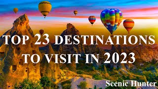 Top 23 Countries To Visit In 2023 | Travel 2023