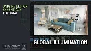 Global Illumination - UNIGINE Editor 2 Essentials