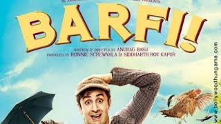 Barfi | Full Movie | 1080p 60fps | Ranbir Kapoor ,Ileana D'Cruz ,Priyanka Chopra