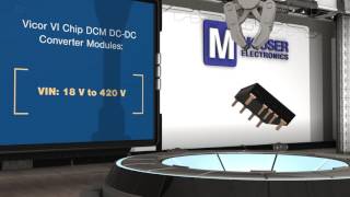 Vicor VI Chip DCM DC-DC Converter Modules | New Product Brief