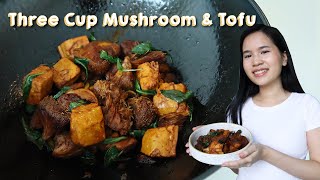 Taiwanese Three Cup Mushroom \u0026 Tofu | Vegan Asian Recipe