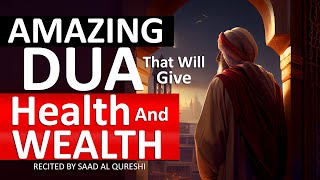 DUA TO MAKE YOU WEALTHY AND RICH - Dua For Good Health and Long Life