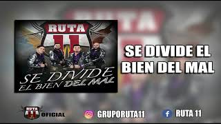 Ruta 11 (antes Escolta De Guerra) - Se Divide El Bien Del Mal (El Omega)