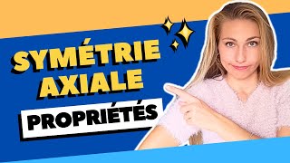 Les PROPRIÉTÉS de la SYMÉTRIE AXIALE - 6ème