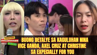 Buong Detalye Sa Kaguluhan Nina Vice, Axel Cruz At Christine Sa Expecially For Y