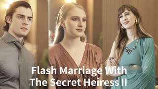 Flash Marriage With The Secret Heiress21