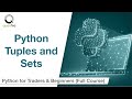 Tuples and Sets in Python | Python for Beginners | Quantra Free Course