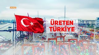 Üreten Türkiye 27. Bölüm