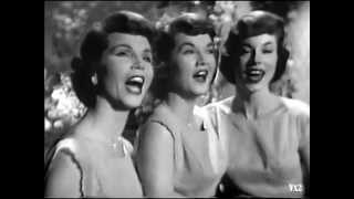 The McGuire Sisters:  Don't Take Your Love from Me.  Great camera work