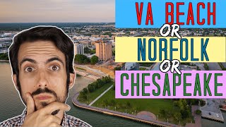 Virginia Beach VS Norfolk VS Chesapeake - Which Is the Best To Live In?