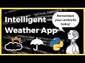 Intelligent Weather App in Python 3.8 Tutorial (Part 1/2)