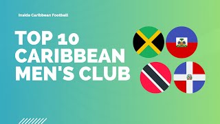 TOP 10 CARIBBEAN MEN'S CLUB