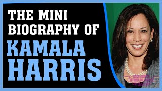 THE MINI BIOGRAPHY OF KAMALA HARRIS | POLITICIAN BIOGRAPHY MOVIES | BIOGRAPHY AUDIOBOOK FULL