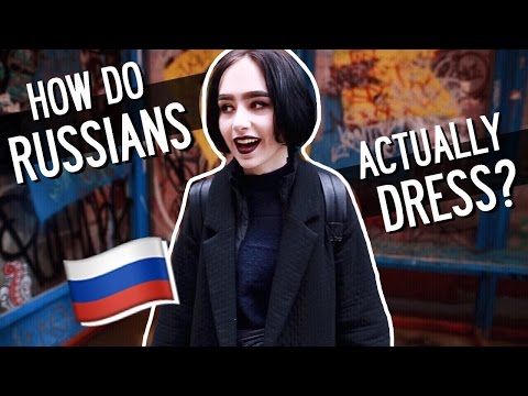 What do Russian ladies wear?