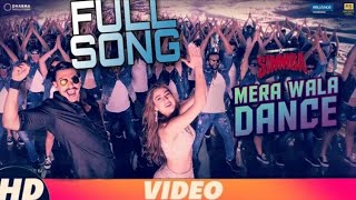 SIMMBA: Mera Wala Dance(FULL SONG) | Ranveer Singh, Sara Ali Khan | Neha Kakkar,DJ Chetas , Nakas