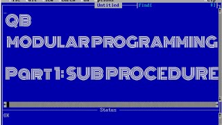 QBASIC SUB Modular Program | Part 1