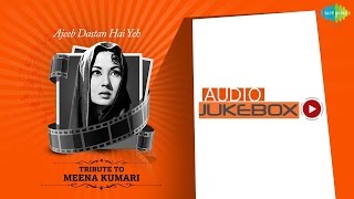 A Tribute to  Meena Kumari | Ajeeb Dastaan Hai Yeh | Sanwale Salone Aaye Din | HD Songs Jukebox