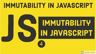 Immutability in JavaScript | Daily Javascript