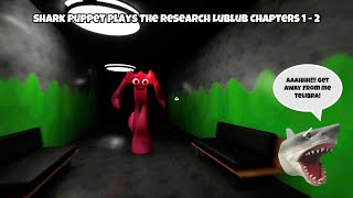 SB Movie: Shark Puppet plays The Research Lublub Chapters 1 - 2!