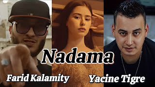 Farid Kalamity ft. Yacine Tigre - Nadama (Clip officiel) مع السلامة