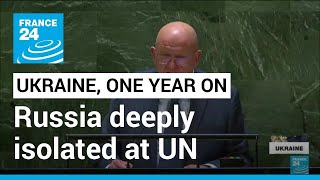 Russia deeply isolated at UN one year into Ukraine war • FRANCE 24 English