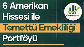 YABANCI HİSSELERDEN 6 ŞİRKET İLE MODEL TEMETTÜ PORTFÖYÜ!