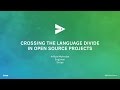 Crossing the Language Divide in Open Source Projects - GitHub Universe 2016