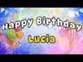 Happy Birthday Lucia 🎂💕🎂🎇 Song | #birthday #birthdaycelebration #birthdaysong   #songs #lucia