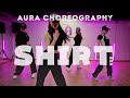 SZA - Shirt | Choreography by AURA (KrI)