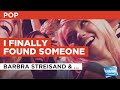 I Finally Found Someone : Barbra Streisand & Bryan Adams | Karaoke with Lyrics