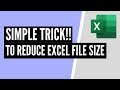 How to reduce Excel file size in under a minute | Video #16